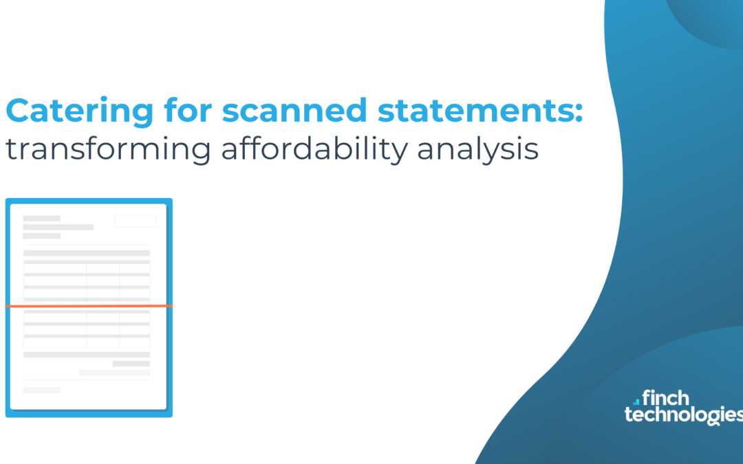 How Scanned Bank Statements Transform Affordability Assessments 