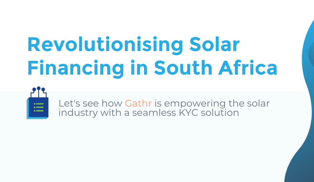Revolutionising Solar Financing with Gathr  